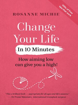 cover image of Change Your Life in 10 Minutes